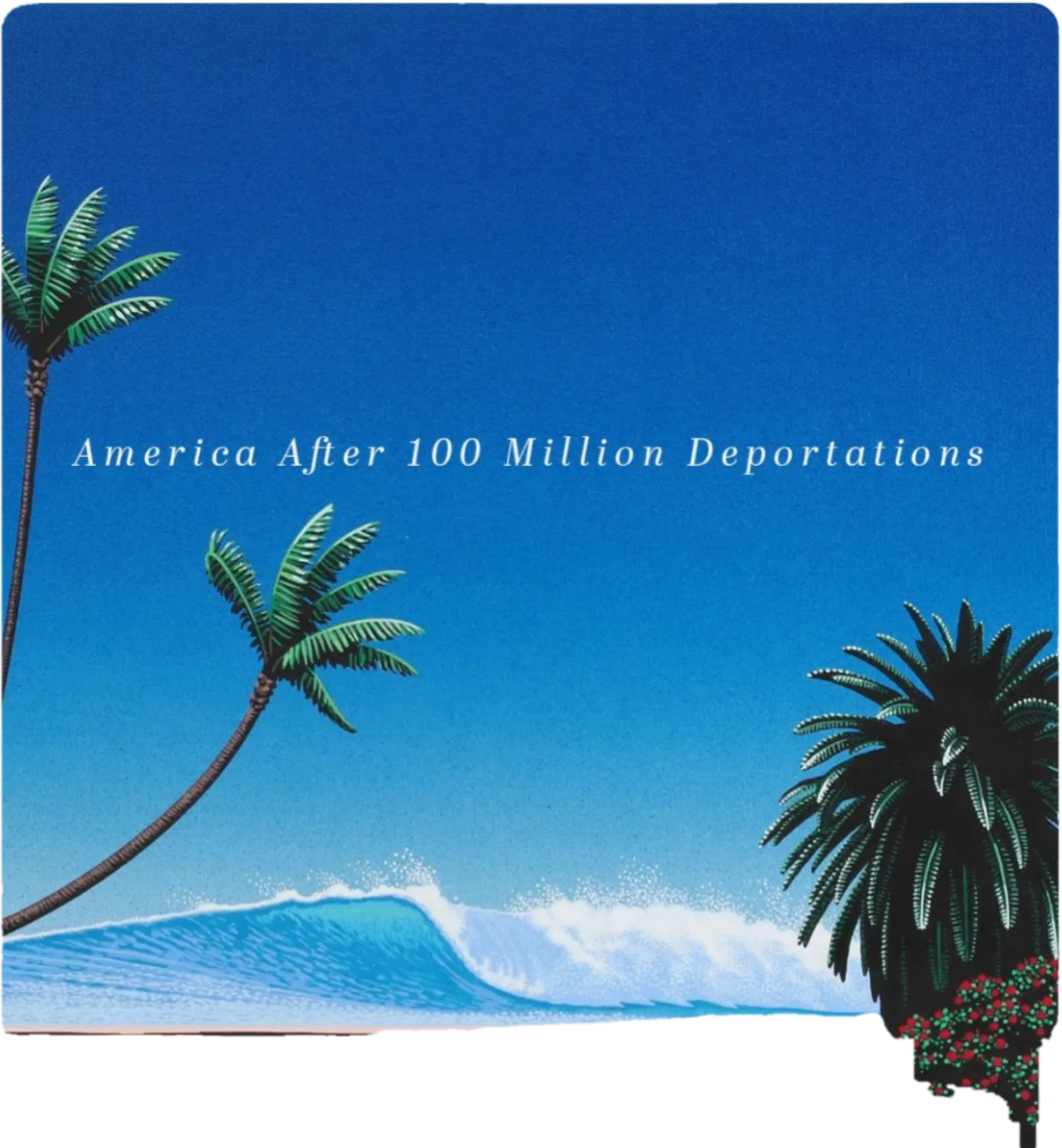 Official social media image reading America After 100 Million Deportations